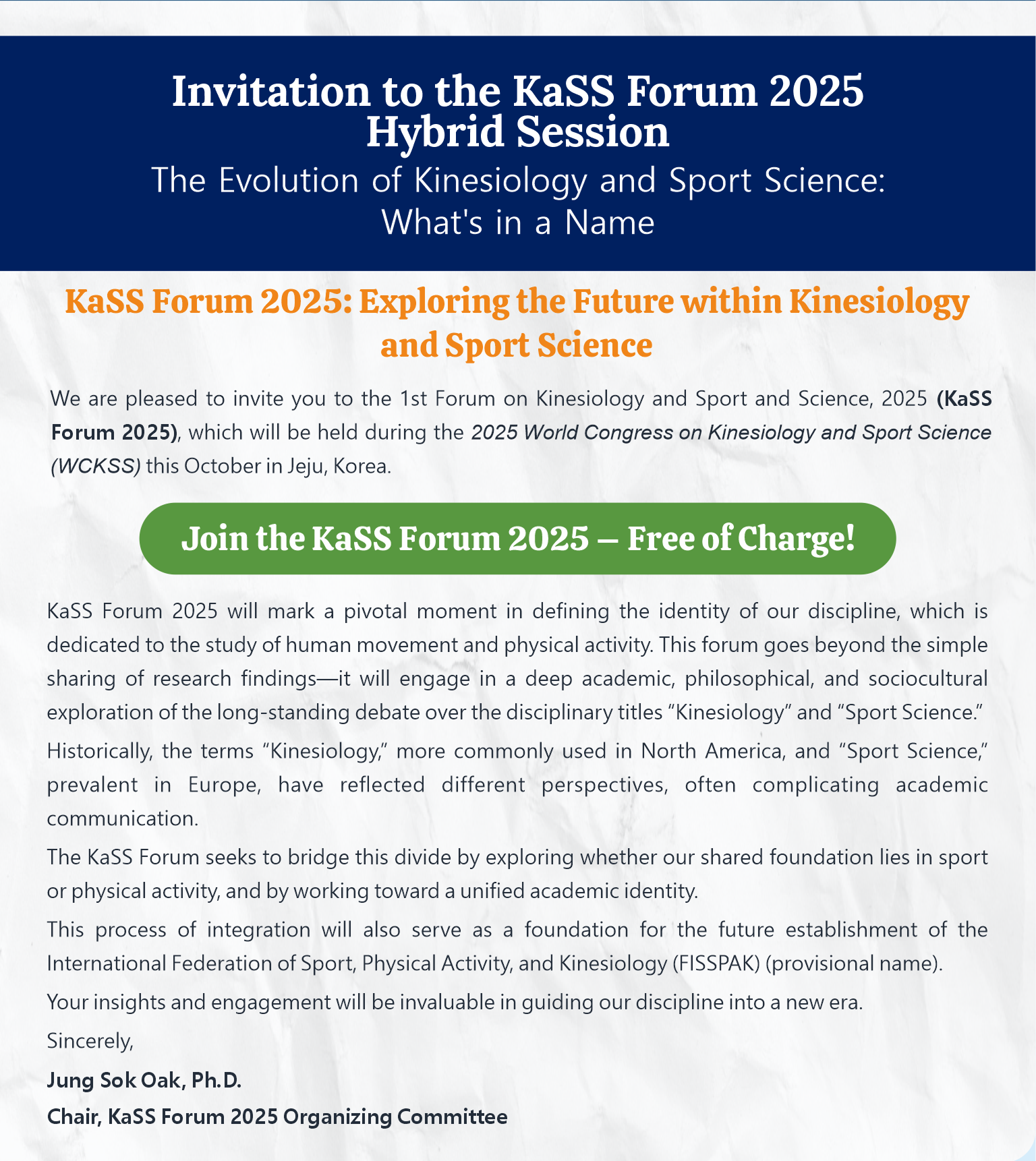 Invitation to the Kass Forum 2025 Hybrid Session The Evolution of Kinesiology and Sport Science: Whats in a Name